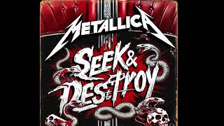 Metallica - Seek & Destroy