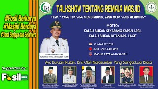 Yang Tua Yang Membimbing, Yang Muda Yang Memimpin - Talkshow Masjid Al Hasanah, Fosil Kec. M. Denai