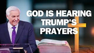 GOD IS HEARING TRUMP'S PRAYERS   David Jeremiah ! 2024