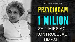 NIKT CIĘ NIE NAUCZY CZEGOŚ TAKIEGO!  Prawo przyciągania |  Conny'ego Méndeza