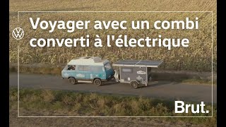 Voyager avec un combi converti à l'électrique | Brut, avec Volkswagen