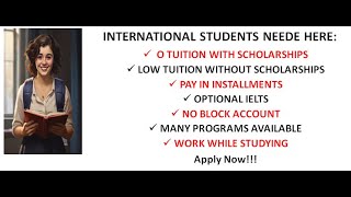 0TUITION | SCHOLARSHIPS FOR INTERNATIONAL STUDENTS | HIGH ACCEPTANCE | OPTIONAL IELTS