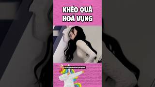 Khéo quá hoá vụng #haihuoc