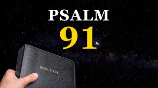 Psalm 91: The Ultimate Shield of Protection