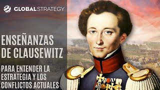 Enseñanzas de Clausewitz sobre estrategia y conflictos actuales | Estrategia podcast 09