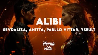 SEVDALIZA - ALIBI (Lyrics) FT. ANITTA, PABLLO VITTAR & YSEULT