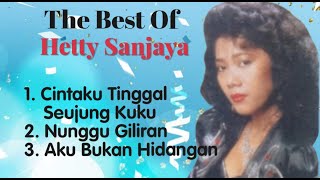 Hetty Soendjaya - Cantaku Tinggal Seujung Kuku - Nunggu Giliran - Aku Bukan Hidangan