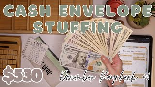 $530 Cash Envelope Stuffing | First Paycheck for December! | 24 Year Old Budgets