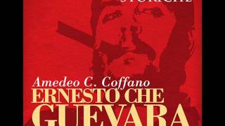 Audiolibro-Ernesto Che Guevara- A.C. Coffano