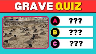 Questions About The Grave - Grave Quiz - Islam Quiz