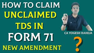 Form 71 | Income tax | Refund of Unclaimed TDS | Carry Forward & Brought Forward of TDS in ITR