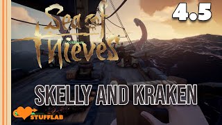 Skelly And Kraken | Sea of Thieves game 4.5 | Stuff Lab #games