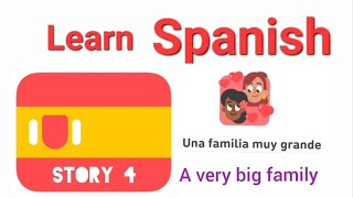 Learn Spanish 04 Una familia muy grande- A very big family - Duolingo Stories