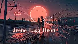 "Jeene Laga Hoon"(from "Ramaiya Vasta Vaiya" soundtrack) [ Slowed + Reverb ]