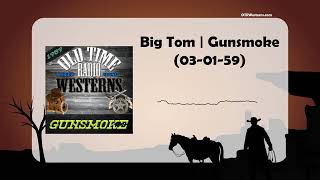 Big Tom | Gunsmoke (03-01-59)