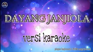 DAYANG JANJIOLA KARAOKE - LAGU DAYAK