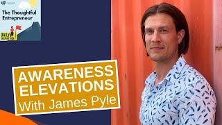 Step 0 with Awareness Elevation’s James Pyle