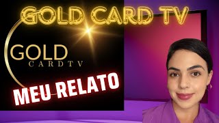 ✅ GOLD CARD TV FUNCIONA? 🔴 GOLD CARD TV E CONFIÁVEL? GOLD CARD TV VALE A PENA? GOLD CARD TV E BOM?