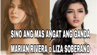 SINO ANG MAS ANGAT ANG GANDA  MARIAN RIVERA o LIZA SOBERANO|  PREZ TV