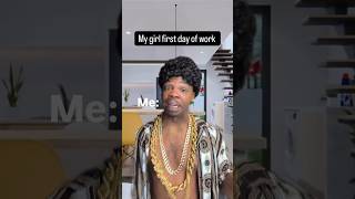 My girl first day of work #shortsvideo #comedy #funny