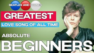 GREATEST Love Song of all Time | Absolute Beginners | Bowie