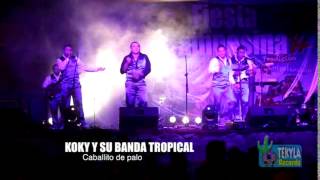 MIX Caballito de palo  Las dos camisas   Koky y su Banda Tropical Ranchera