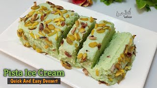 Pista Ice Cream Recipe | Homemade Ice Cream Without Machine And Heavy Cream