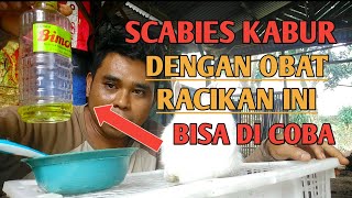 SCABIES BISA KABUR DENGAN OBAT RACIKAN INI & BISA DI BUKTIKAN