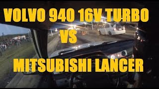 Volvo 940 turbo 16v Vs Mitsubishi Lancer (In-Car Cam)