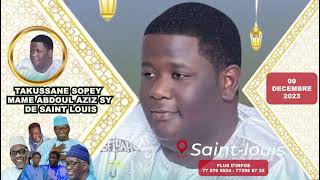 BANDE ANNONCE TAKKUSSANU SOPEY MAME ABDOUL SY LE 09 DECEMBRE 2023 A SAINT LOUIS