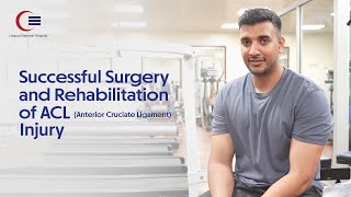 Successful Surgery and Rehabilitation of ACL Injury