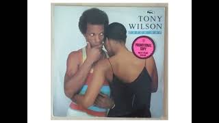 Tony Wilson - Give Your Lady What She Wants