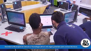 Secretaria Municipal de Ciência e Tecnologia abre cinco mil vagas em cursos gratuitos de tecnologia