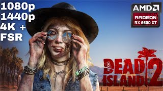 Dead Island 2 | Radeon RX 6600 XT Benchmark