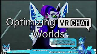 Optimizing VRChat Worlds - Furality Panel by Naito