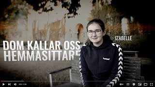 Dom kallar oss hemmasittare - del 3 Relationer i skolan