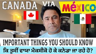 Canada Via Mexico aa rahe o. It a Must Watch Video for you. ਕਨੇਡਾ ਵਾਇਆ ਮੈਕਸੀਕੋ ਆ ਰਹੇ ਹੋ। Must Watch