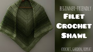 *Beginner-friendly* Filet Crochet Shawl 🧶 Crochet, Garden, Repeat