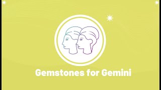 Gemstones for Gemini