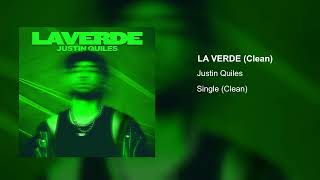 Justin Quiles - La Verde (Clean Version)