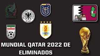 Mundial Qatar 2022 de Selecciones Eliminadas en Fase de Grupos 🏆🤔