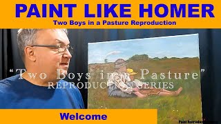 Welcome to Paint Like Homer: Two Boys in a Pasture Reproduction