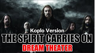 THE SPIRIT CARRIES ON - DREAM THEATER || DANGDUT KOPLO VERSION