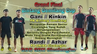 Grand Final Bintang Gemilang Cup ll Gani // Kinkin vs Randi // Azhar ll GOR GDN Cicalengka