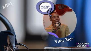 Vitor Rios | QuestioneCast EP 081