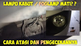 CEK KELISTRIKAN LAMPU KABUT YANG MATI