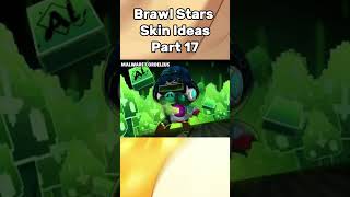 Brawl stars skin ideas 🔥😳 #brawlstars #supercell