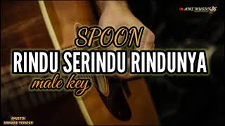 rindu serindu rindunya -spoon (karaoke akustik)