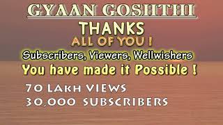 Thank You All viewers, subscribers, wellwishers for your support. 7000000 views & 30000 subscribers.