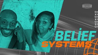 Belief Systems Podcast